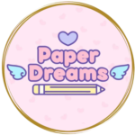 PAPER DREAMS💝