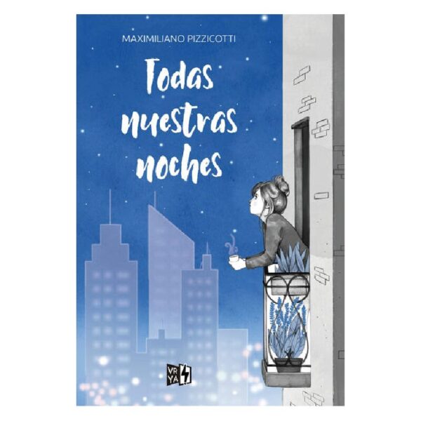 TODAS NUESTRAS NOCHES - MAXIMILIANO PIZZICOTTI
